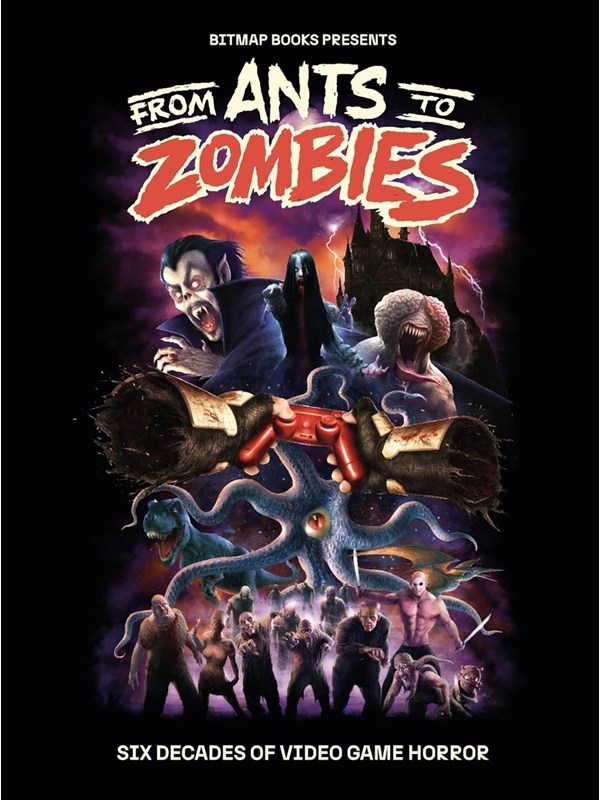 Bitmap Books From Ants to Zombies: Six Decades Of Video Game Horror - Diilimurkku